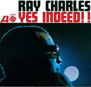 Ray Charles Yes Indeed!