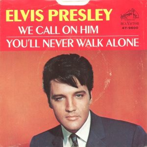 Elvis You'll Never Walk Alone