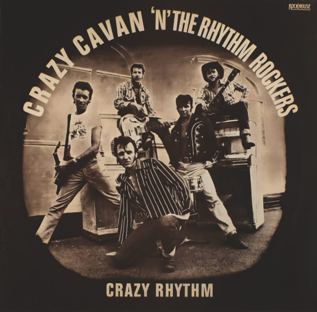 Classic Album: Crazy Cavan And The Rhythm Rockers Crazy Rhythm