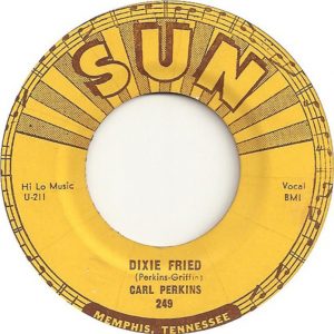 Carl Perkins key song - Dixie Fried